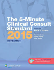 The 5-Minute Clinical Consult Standard 2015: 30-Day Enhanced Online Access + Print / Edition 23