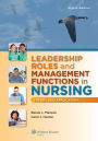 Leadership Roles and Management Functions in Nursing: Theory and Application / Edition 8