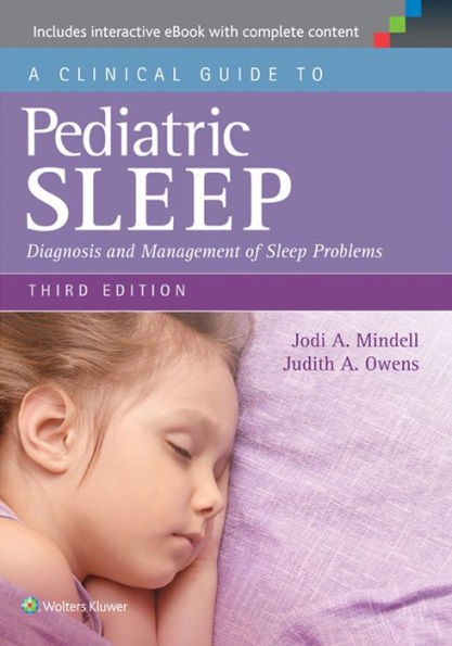 A Clinical Guide to Pediatric Sleep: Diagnosis and Management of Sleep Problems / Edition 3