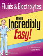 Fluids & Electrolytes Made Incredibly Easy! / Edition 6