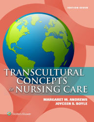 Title: Transcultural Concepts in Nursing Care / Edition 7, Author: Margaret M. Andrews PhD