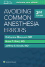 Avoiding Common Anesthesia Errors / Edition 2