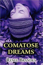 Comatose Dreams