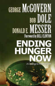 Title: Ending Hunger Now: A Challenge to Persons of Faith, Author: George McGovern