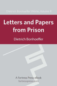 Title: Letters and Papers from Prison DBW Vol 8, Author: Dietrich Bonhoeffer