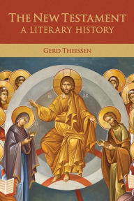 Title: The New Testament: A Literary History, Author: Gerd Theissen