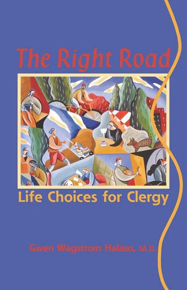 The Right Road: Life Choices for Clergy