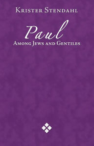 Title: Paul Among Jews And Gentile, Author: Krister Stendahl