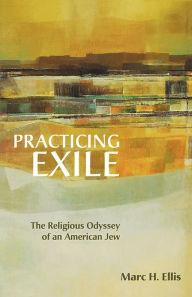 Title: Practicing Exile, Author: Marc H. Ellis