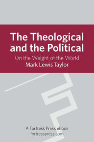 The Theological and the Political: On The Weight Of The World