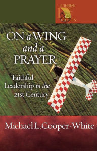 Title: On a Wing and a Prayer, Author: Michael Cooper-White