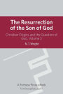 Resurrection Son of God V3: Christian Origins and the Question of God