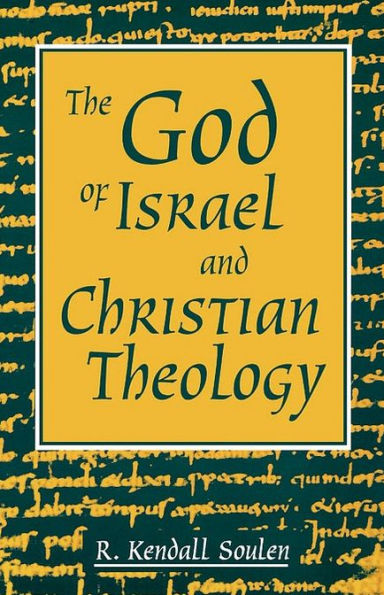 The God Of Israel And Christian Theology