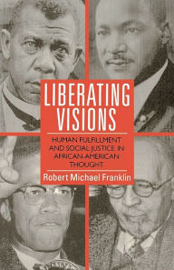 Title: Liberating Visions, Author: Robert Michael Franklin