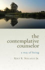 The Contemplative Counselor: A Way Of Being