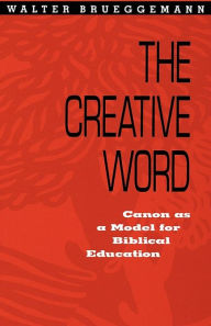 Title: Creative Word, Author: Walter Brueggemann