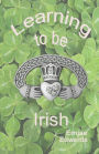 Learning to Be Irish