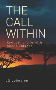 Title: The Call Within, Author: James Graham Johnston