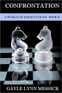 A World of Expectations- Book II: The Confrontation