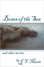 Bones of the Sea and Other Stories
