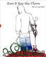 Even A Rose Has Thorns