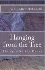 Hanging from the Tree: Living With the Runes