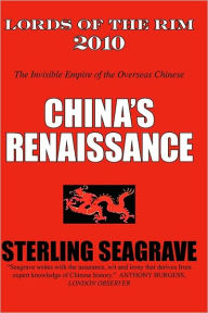 Title: Lords of the Rim 2010: The Invisible Empire of the Overseas Chinese, Author: Sterling Seagrave