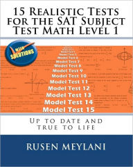 Title: 15 Realistic Tests for the SAT Subject Test Math Level 1: Up to date and true to life, Author: Rusen Meylani