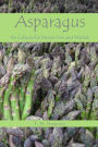 Asparagus: Its Culture for Home Use and for Market
