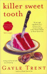 Alternative view 1 of Killer Sweet Tooth (Daphne Martin Series #3)