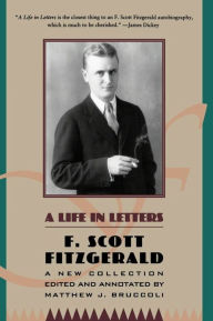 Title: A Life in Letters, Author: F. Scott Fitzgerald