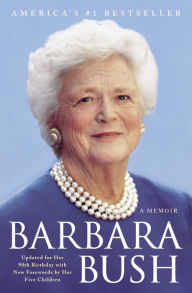 Title: Barbara Bush: A Memoir, Author: Barbara Bush