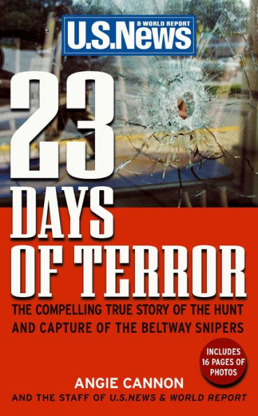 23 Days of Terror: The Compelling True Story of the Hunt and Capture of the Beltway Snipers