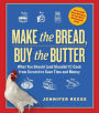 Make the Bread, Buy the Butter: What You Should (and Shouldn't!) Cook from Scratch to Save Time and Money
