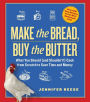 Make the Bread, Buy the Butter: What You Should (and Shouldn't) Cook from Scratch to Save Time and Money