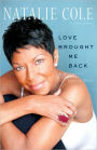 Love Brought Me Back: A Journey of Loss and Gain
