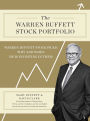 The Warren Buffett Stock Portfolio: Warren Buffett Stock Picks: Why and When He Is Investing in Them