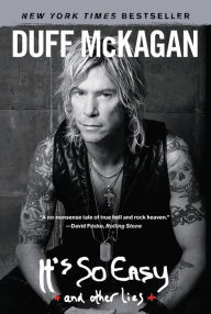 Title: It's So Easy: and other lies, Author: Duff McKagan