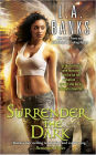 Surrender the Dark (Surrender the Dark Series #1)