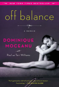 Title: Off Balance: A Memoir, Author: Dominique Moceanu