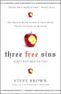 Three Free Sins: God's Not Mad at You