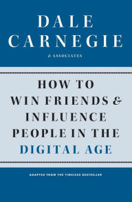 How to Win Friends and Influence People in the Digital Age