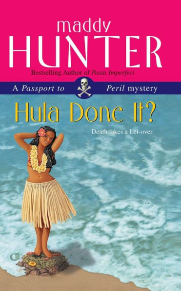 Hula Done It? (Passport to Peril Mystery Series #4)