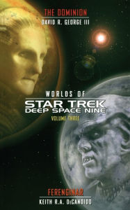 Title: Star Trek: Deep Space Nine: Worlds of Deep Space Nine #3: Dominion and Ferenginar, Author: Keith R. A. DeCandido