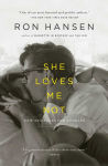 Alternative view 1 of She Loves Me Not: New and Selected Stories