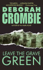 Leave the Grave Green (Duncan Kincaid and Gemma James Series #3)