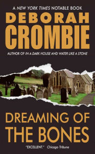 Title: Dreaming of the Bones (Duncan Kincaid and Gemma James Series #5), Author: Deborah Crombie