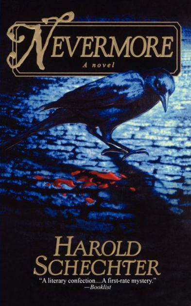 Nevermore Edgar Allen Poe Mystery Series 1 By Harold Schechter Paperback Barnes Noble