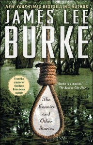 Title: The Convict and Other Stories, Author: James Lee Burke