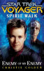 Star Trek: Voyager: Spirit Walk #2: Enemy of My Enemy